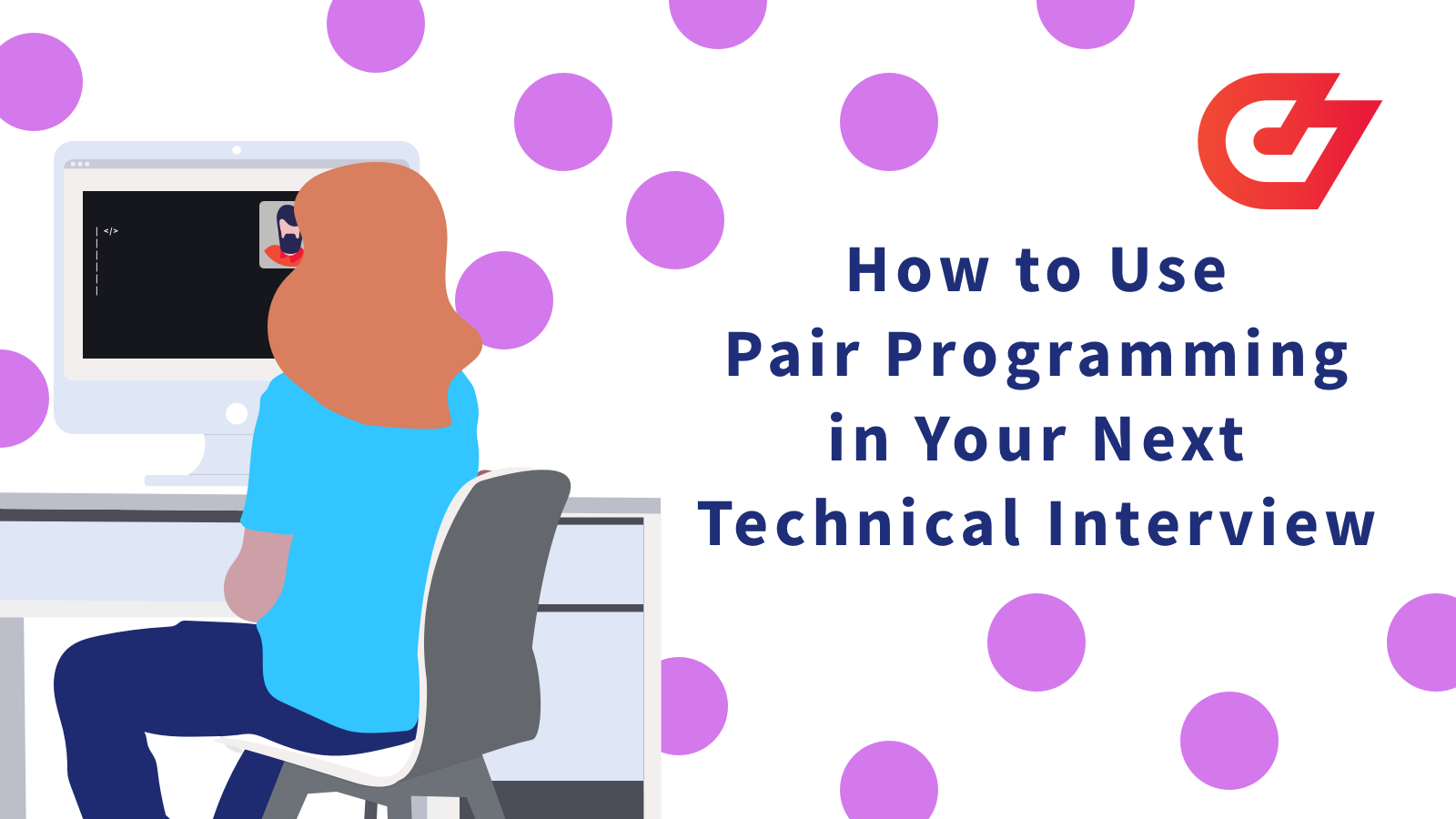 How to Use Pair Programming in Your Next Technical Interview [2023]